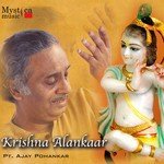 Krishna Alankar - Ajay Pohankar - Pandit Ajay Pohankar Song Download